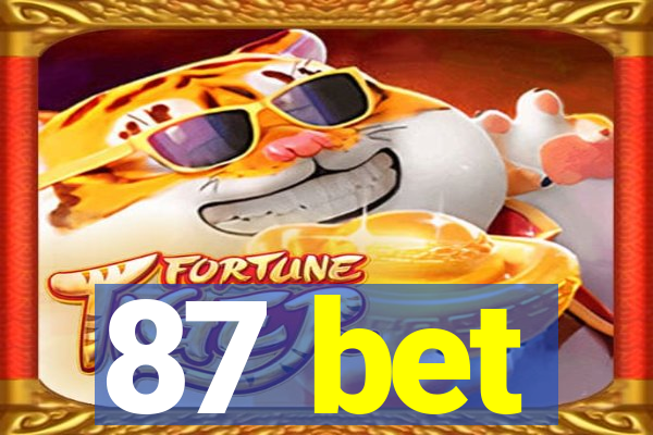 87 bet